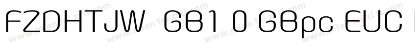 FZDHTJW  GB1 0 GBpc EUC H字体转换
